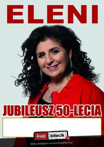 Proszowice Wydarzenie Koncert Eleni z zespołem - Jubileusz 50-lecia!